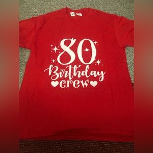 80 birthday crew Tshirt